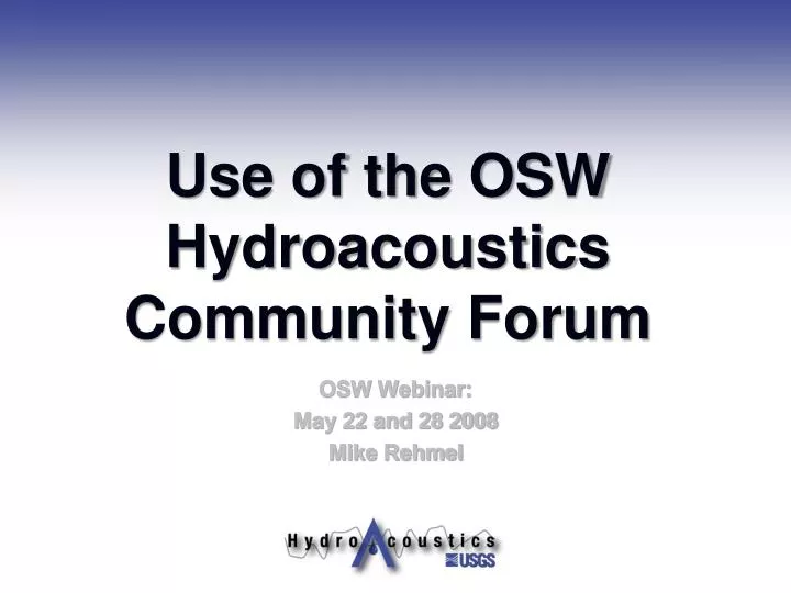 use of the osw hydroacoustics community forum