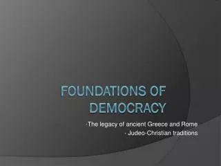 FOUNDATIONS OF DEMOCRACY