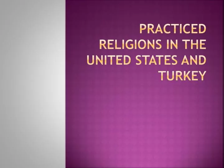 practiced religions in the united states and turkey