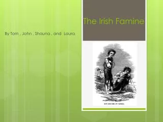 The Irish Famine