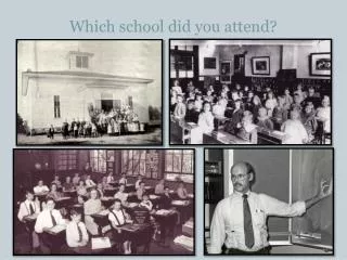 Which school did you attend?