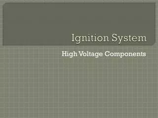 Ignition System