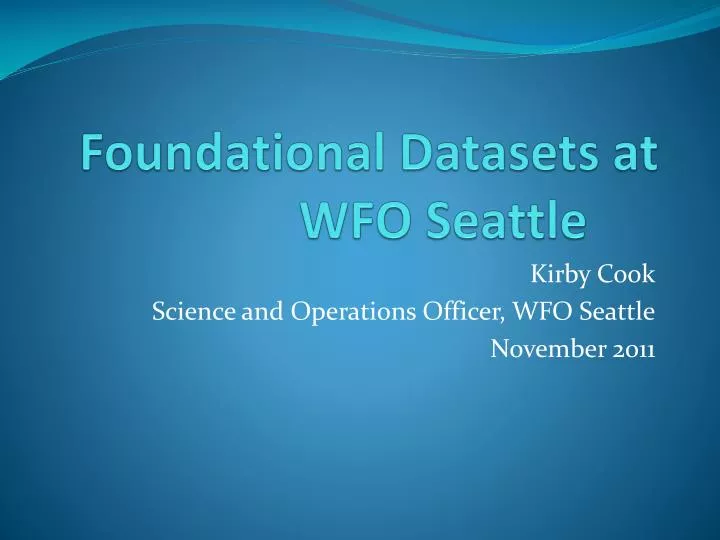 foundational datasets at wfo seattle