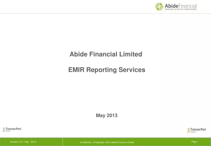 abide financial limited emir reporting services may 2013