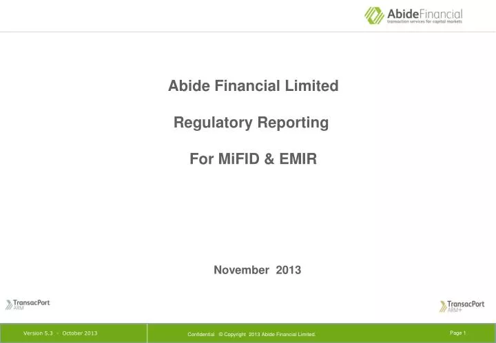 abide financial limited regulatory reporting for mifid emir november 2013