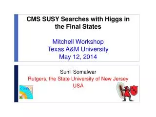 Sunil Somalwar Rutgers, the State University of New Jersey USA
