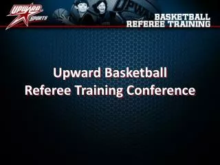 Upward Basketball Referee Training Conference