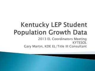 Kentucky LEP Student Population Growth Data
