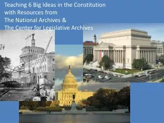 Teaching 6 Big Ideas in the Constitution with Resources from The National Archives &amp;