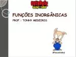 FUNÇÕES INORGÂNICAS - slide 1