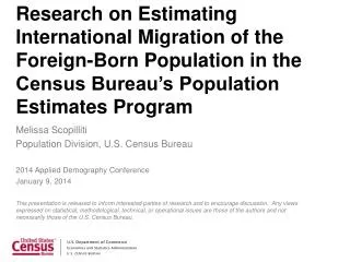 Melissa Scopilliti Population Division, U.S. Census Bureau 2014 Applied Demography Conference