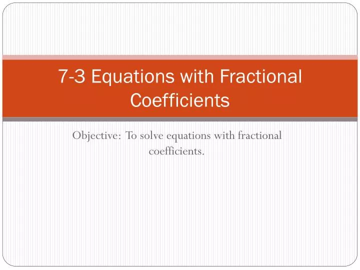 7 3 equations with fractional coefficients
