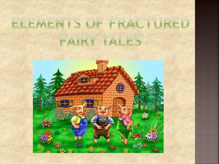 elements of fractured fairy tales