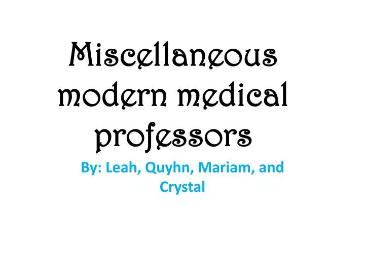 miscellaneous modern medical professors