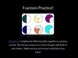 Fraction Practice!