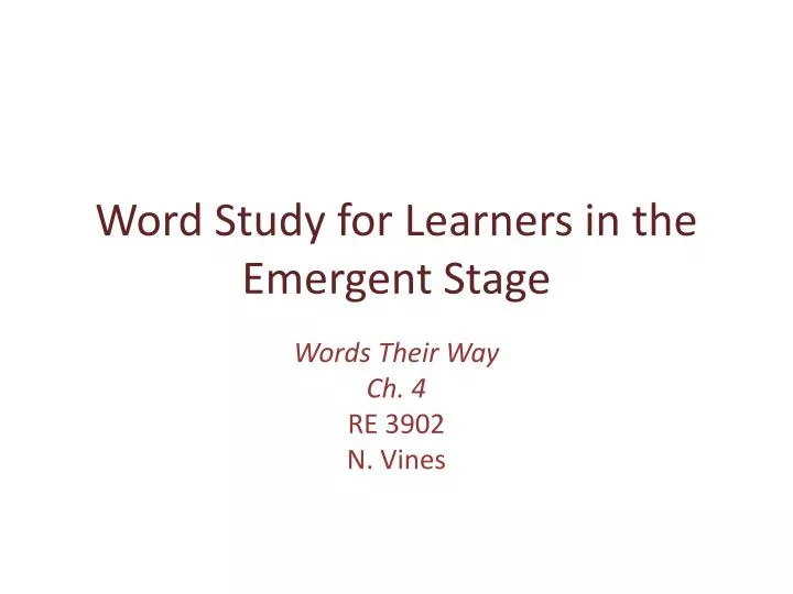 word study for learners in the emergent stage