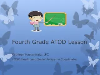 Fourth Grade ATOD Lesson