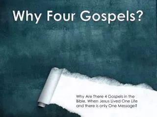 Why Four Gospels?