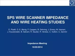SPS WIRE SCANNER IMPEDANCE AND WIRE HEATING STUDIES