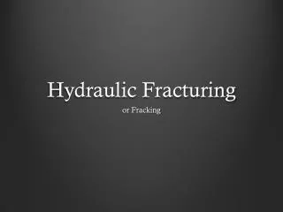 hydraulic fracturing