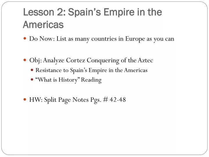 lesson 2 spain s empire in the americas