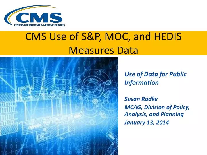 cms use of s p moc and hedis measures data