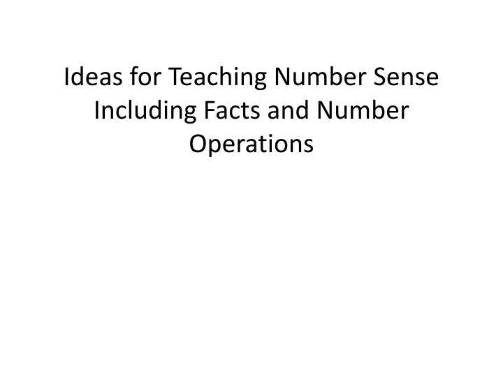 ideas for teaching number sense including facts and number operations