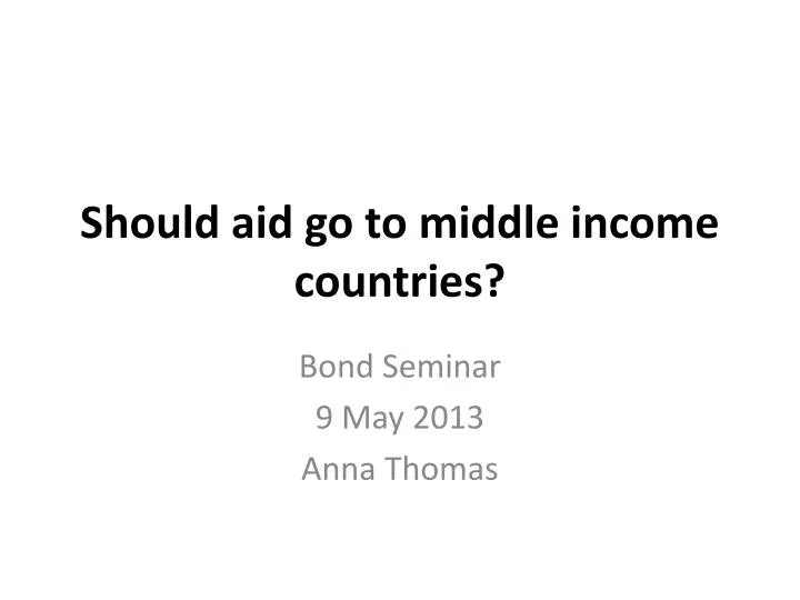 should aid go to middle income countries