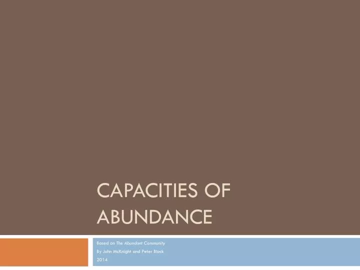 capacities of abundance
