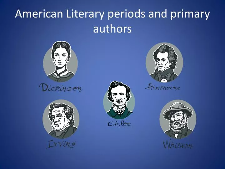 american literary periods and primary authors