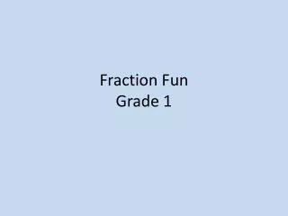 Fraction Fun Grade 1