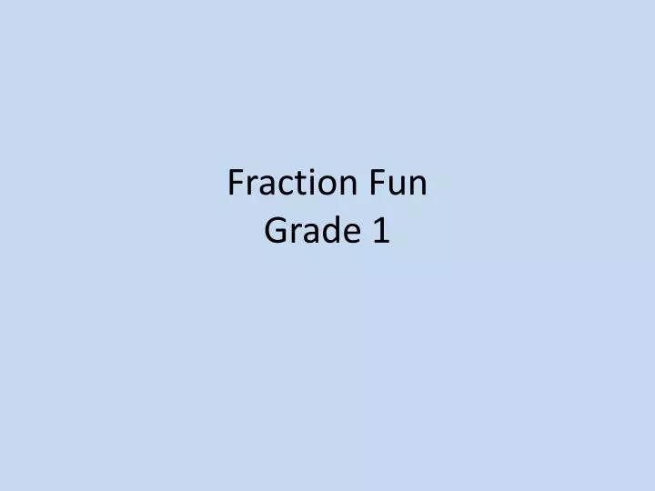 fraction fun grade 1