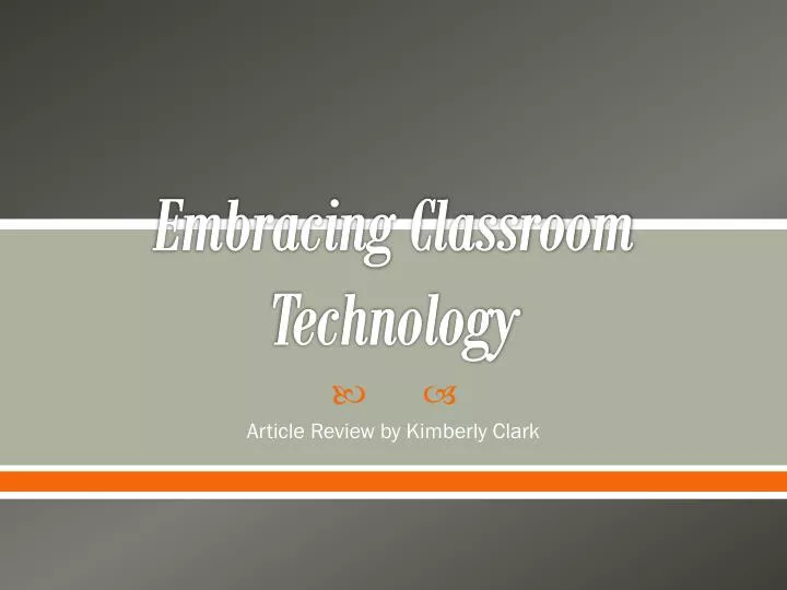 embracing classroom technology