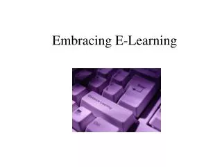 Embracing E-Learning