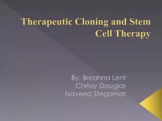 Therapeutic Cloning and Stem Cell Therapy