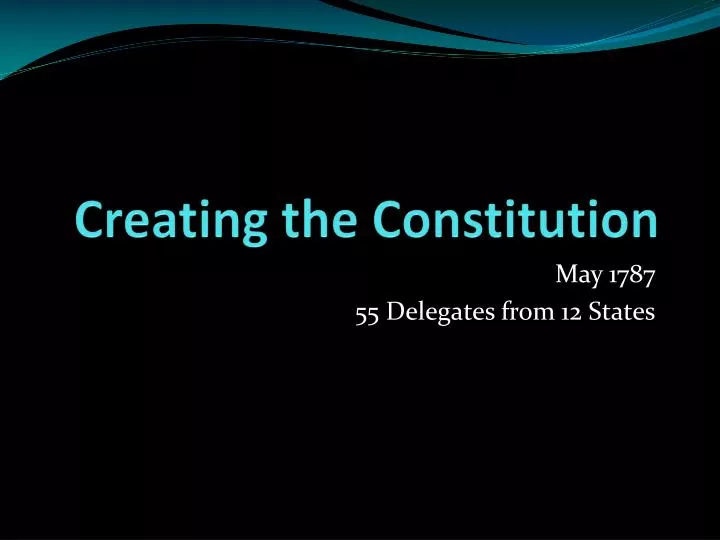 creating the constitution