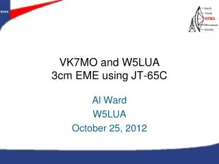 VK7MO and W5LUA 3cm EME using JT-65C