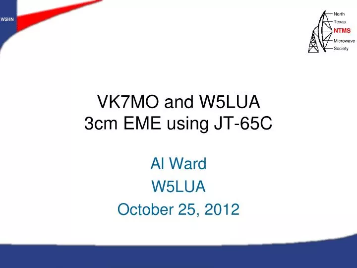 vk7mo and w5lua 3cm eme using jt 65c