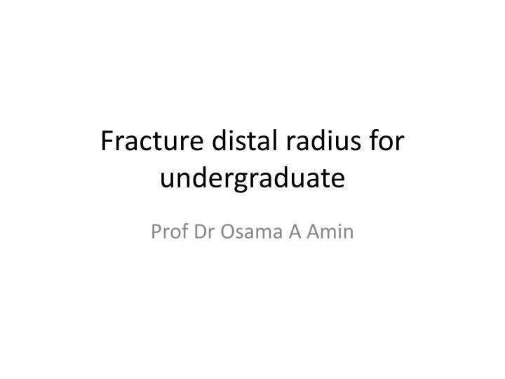 fracture distal radius for undergraduate