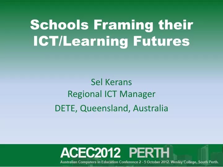 schools framing their ict learning futures