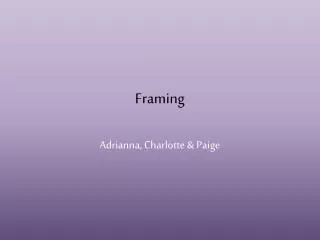 Framing