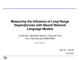 Measuring the Influence of Long Range Dependencies with Neural Network Language Models