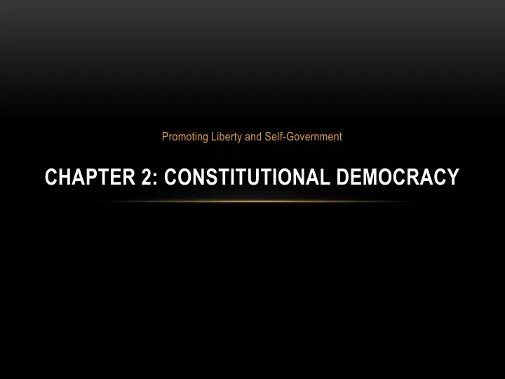 chapter 2 constitutional democracy