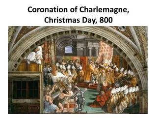 Coronation of Charlemagne, Christmas Day, 800