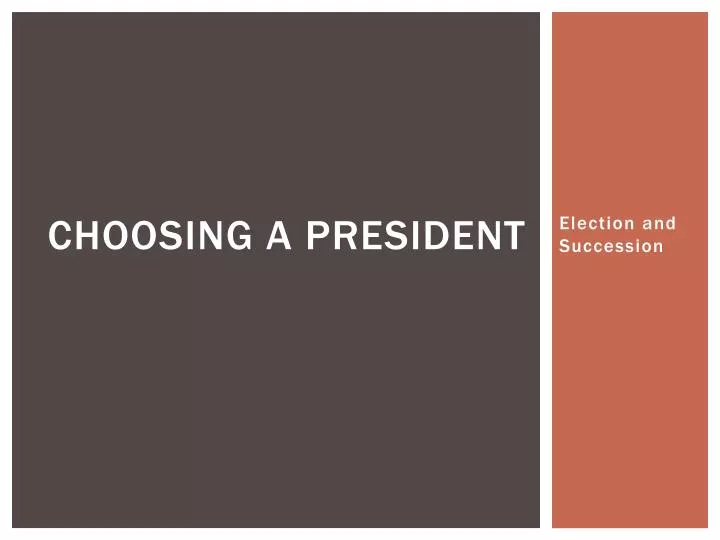 Choosing The President   Ppt Download