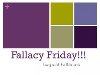 Fallacy Friday!!!