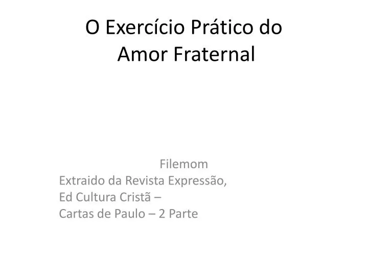 o exerc cio pr tico do amor fraternal