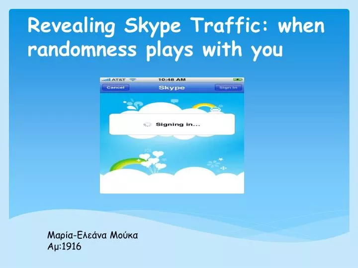 revealing skype traffic when randomness plays with you