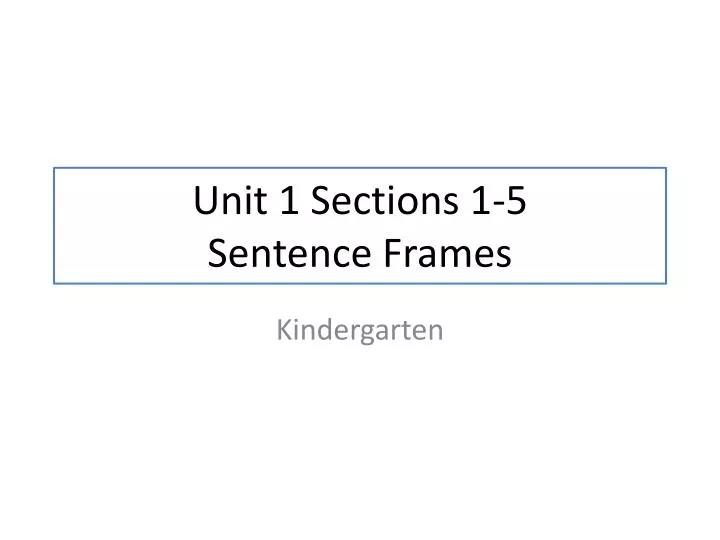 unit 1 sections 1 5 sentence frames
