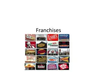 Franchises